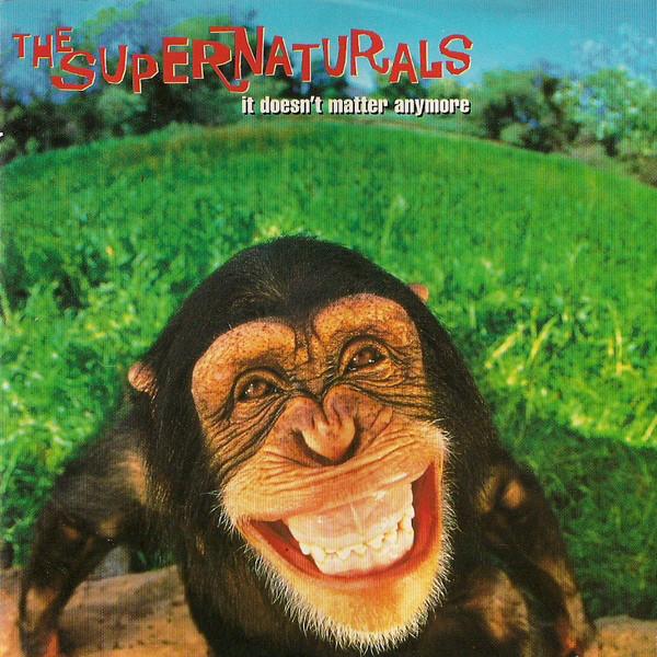 CD SUPERNATURALS - It Doesn t Matter Anymore 724385689121 Food, Parlophon 1997 UK Dance & Electronica Used
CD SUPERNATURALS - It Doesn t Matter Anymore 724385689121 Food, Parlophon 1997 UK Dance & Electronica Used
