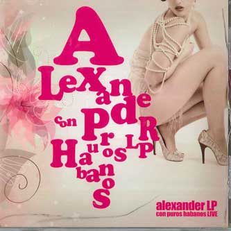 CD ALEXANDER LP CON PUROS HABANOS - Live NONE NOT ON LABEL Non Japan World Music Used
CD ALEXANDER LP CON PUROS HABANOS - Live NONE NOT ON LABEL Non Japan World Music Used