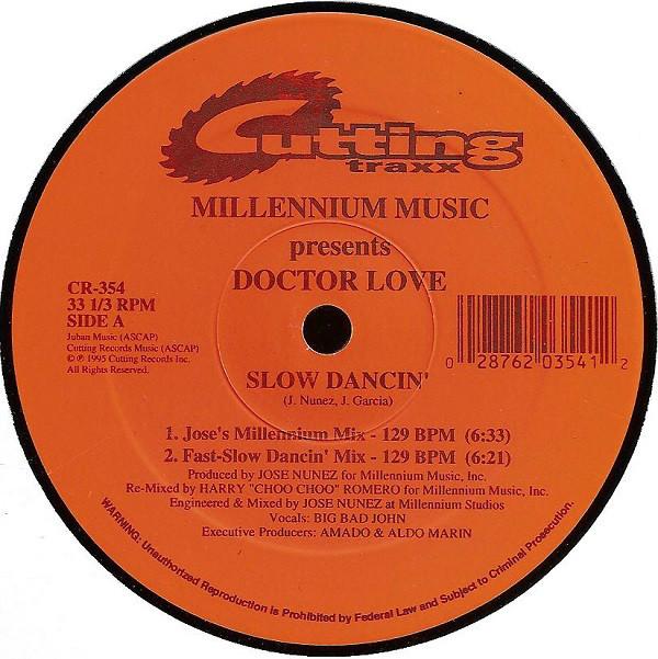 12inch Record MILLENNIUM MUSIC, DOCTOR LOVE - Slow Dancin CR354 Cutting Traxx 1995 US Dance & Electronica Used
12inch Record MILLENNIUM MUSIC, DOCTOR LOVE - Slow Dancin CR354 Cutting Traxx 1995 US Dance & Electronica Used