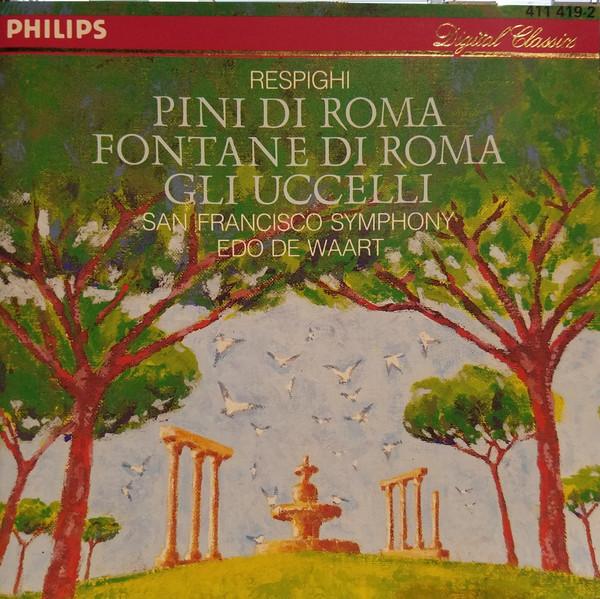CD RESPIGHI, DE WAART; SFS - Pines & Fountains of Rome 4114192 Philips 1983 Germany Classical Used
CD RESPIGHI, DE WAART; SFS - Pines & Fountains of Rome 4114192 Philips 1983 Germany Classical Used