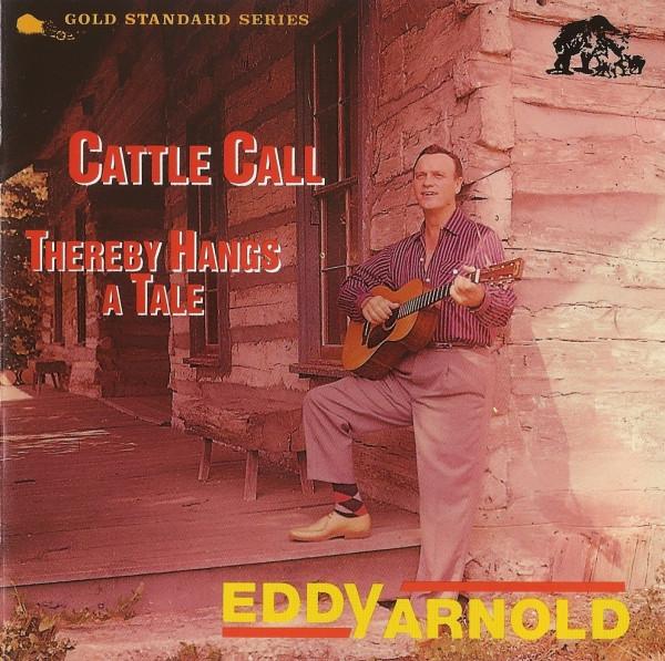 CD EDDY ARNOLD Cattle Call Thereby Hangs A Tale BCD15441 Bear Family Rec 1990 Germany Country Used
CD EDDY ARNOLD Cattle Call Thereby Hangs A Tale BCD15441 Bear Family Rec 1990 Germany Country Used