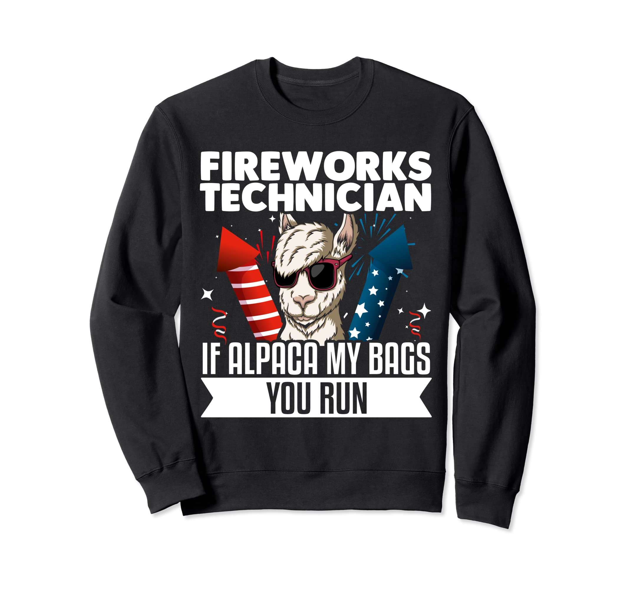 4th July Fireworks Technician If Alpaka My Bags You Run Trainer 
4th July Fireworks Technician If Alpaka My Bags You Run Trainer