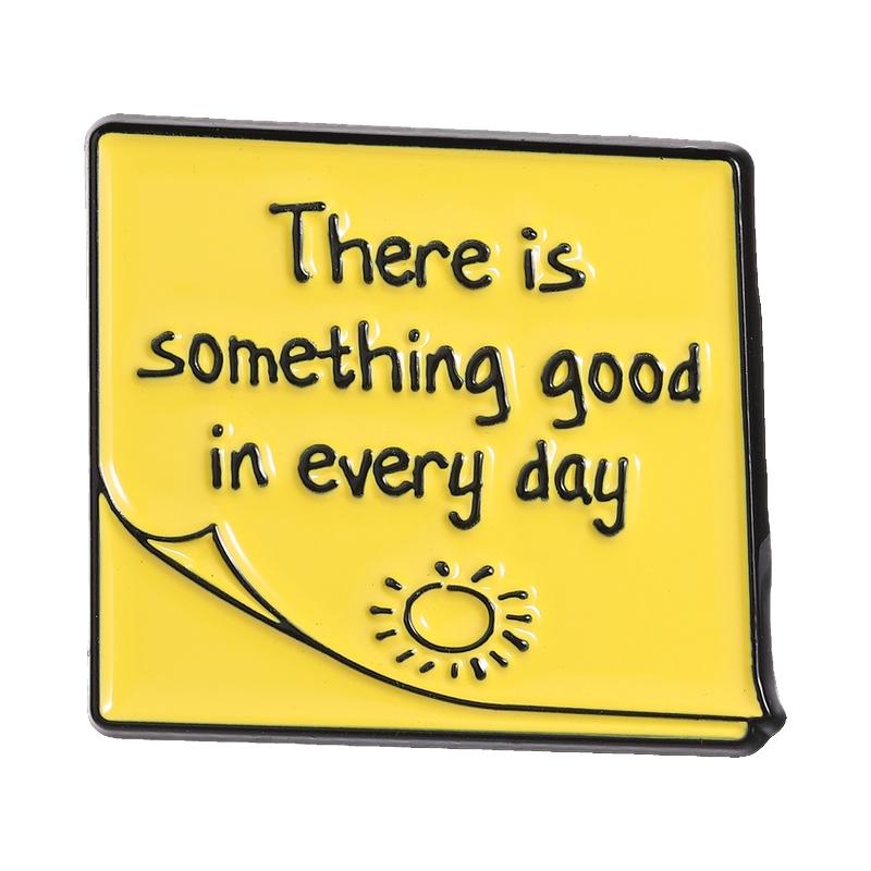 There is Something Good In Every Day Enamel Pin Inspirational Quotes Daily Reminder Post It Note Brooch Lapel Badge Jewelry Gift
There is Something Good In Every Day Enamel Pin Inspirational Quotes Daily Reminder Post It Note Brooch Lapel Badge Jewelry Gift