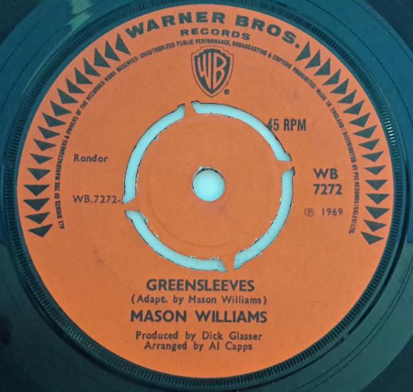 7inch Record MASON WILLIAMS - Greensleeves / $13 Stella WB7272 Warner Bros. Re 1969 UK Rock Used
7inch Record MASON WILLIAMS - Greensleeves / $13 Stella WB7272 Warner Bros. Re 1969 UK Rock Used