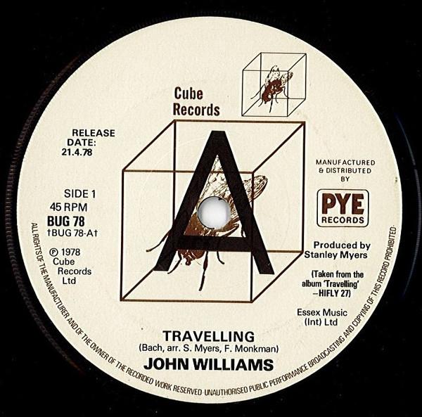 7inch Record JOHN WILLIAMS - Travelling BUG78PROMO Cube Records 1978 UK Classical Used
7inch Record JOHN WILLIAMS - Travelling BUG78PROMO Cube Records 1978 UK Classical Used