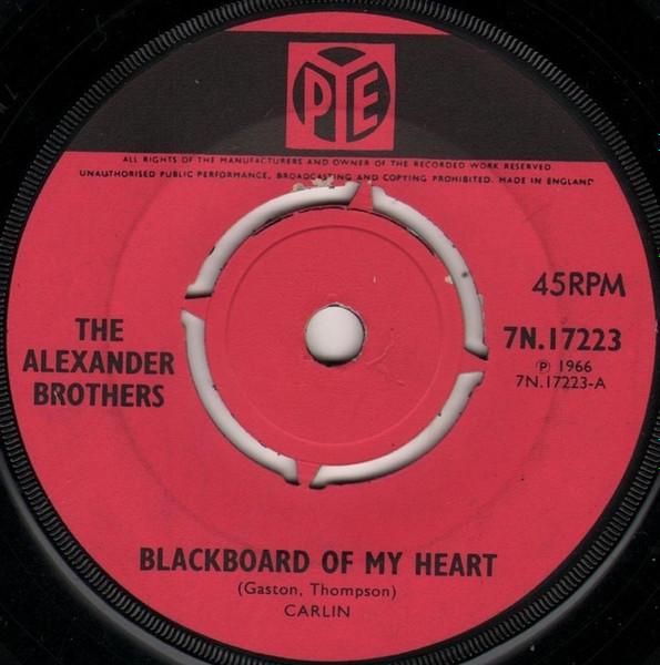 7inch Record ALEXANDER BROTHERS - Blackboard Of My Heart 7N17223 Pye Records 1966 UK Folk Used
7inch Record ALEXANDER BROTHERS - Blackboard Of My Heart 7N17223 Pye Records 1966 UK Folk Used