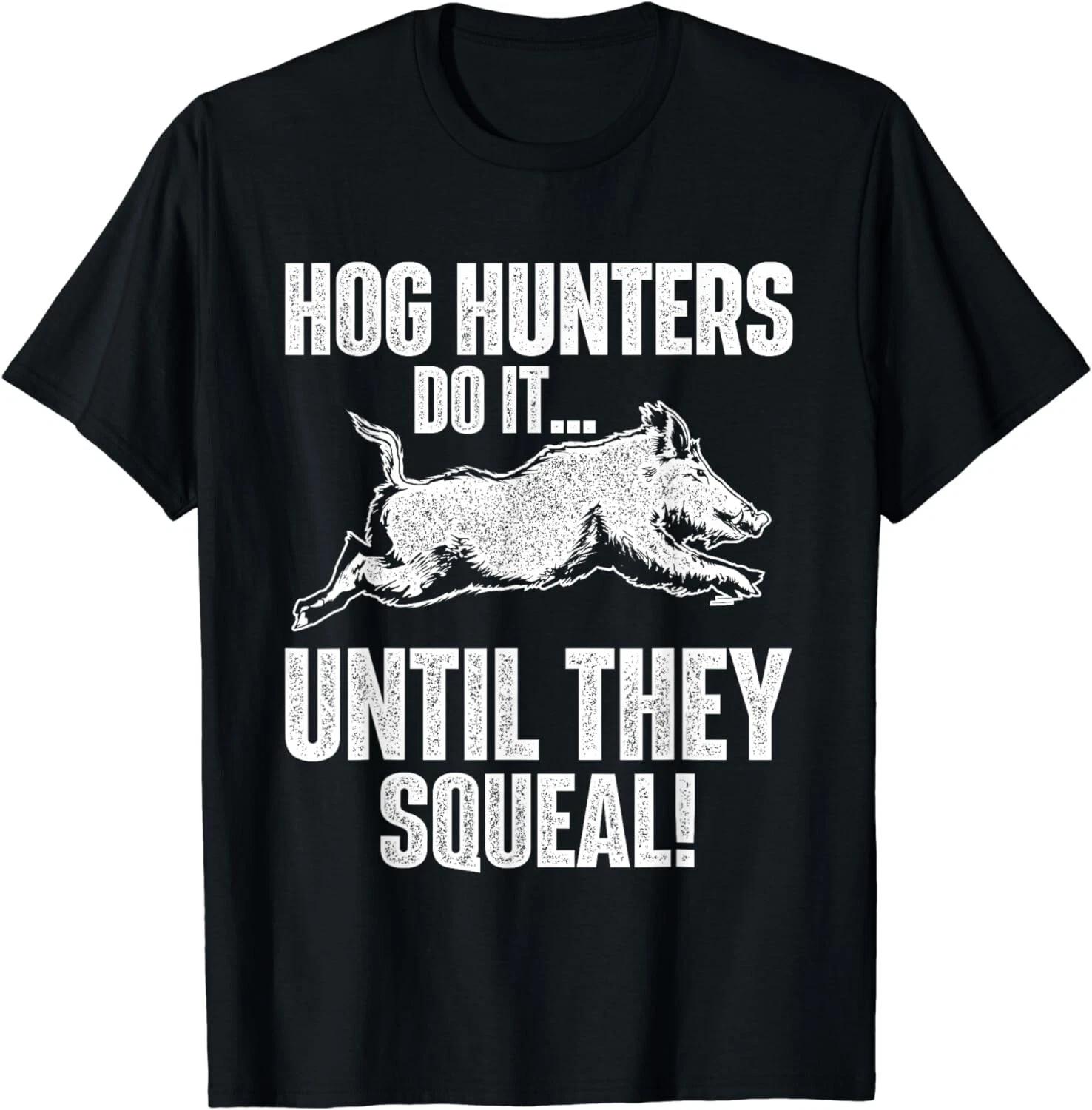 Hog Hunters Do It Until They Squeal - Boar Hunting Wild Hog Gift Unisex T-Shirt M
Hog Hunters Do It Until They Squeal - Boar Hunting Wild Hog Gift Unisex T-Shirt M