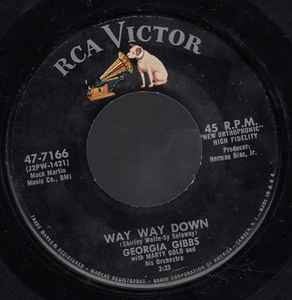 7inch Record GEORGIA GIBBS, MARTY GOLD & HIS ORC - Way Way Down / You re Doin It 477166 RCA Victor 1958 US Pop Used
7inch Record GEORGIA GIBBS, MARTY GOLD & HIS ORC - Way Way Down / You re Doin It 477166 RCA Victor 1958 US Pop Used