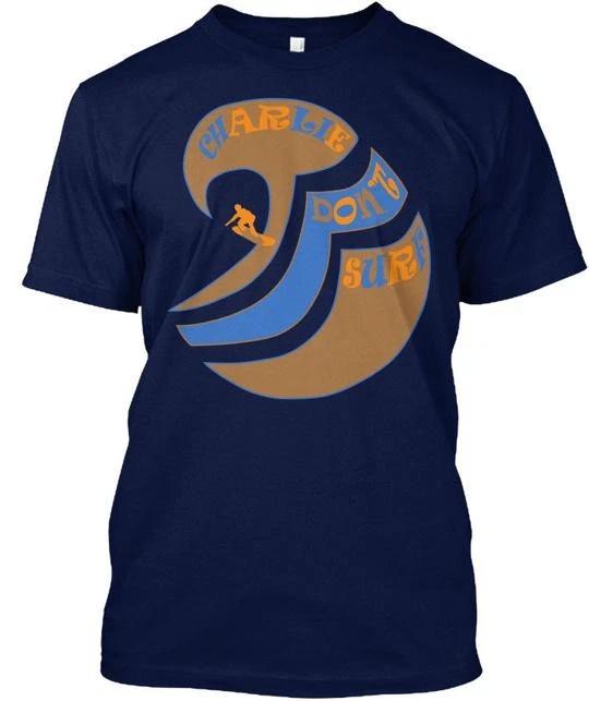 Charlie Dont Surf - T-Shirt Made in the USA Size S to 5XL S
Charlie Dont Surf - T-Shirt Made in the USA Size S to 5XL S