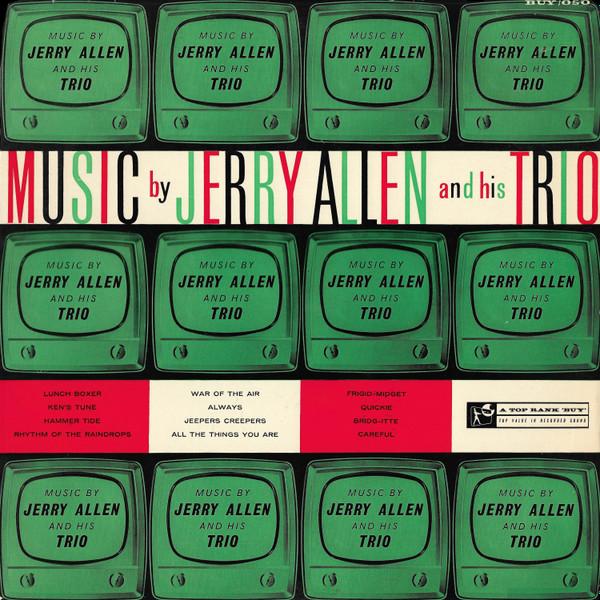 LP Record JERRY ALLEN & HIS TRIO - Music By Jerry Allen And His Trio BUY050 Top Rank 1960 UK Jazz Used
LP Record JERRY ALLEN & HIS TRIO - Music By Jerry Allen And His Trio BUY050 Top Rank 1960 UK Jazz Used