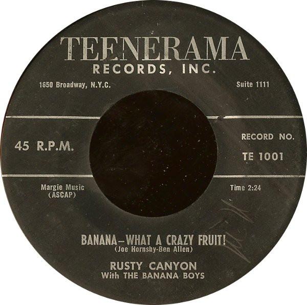 7-дюймовая пластинка RUSTY CANYON, THE BANANA BOYS - Банан - Какой сумасшедший фрукт! / The TE1001 Teenerama Recor 1958 US Pop Б/У
7-дюймовая пластинка RUSTY CANYON, THE BANANA BOYS - Банан - Какой сумасшедший фрукт! / The TE1001 Teenerama Recor 1958 US Pop Б/У