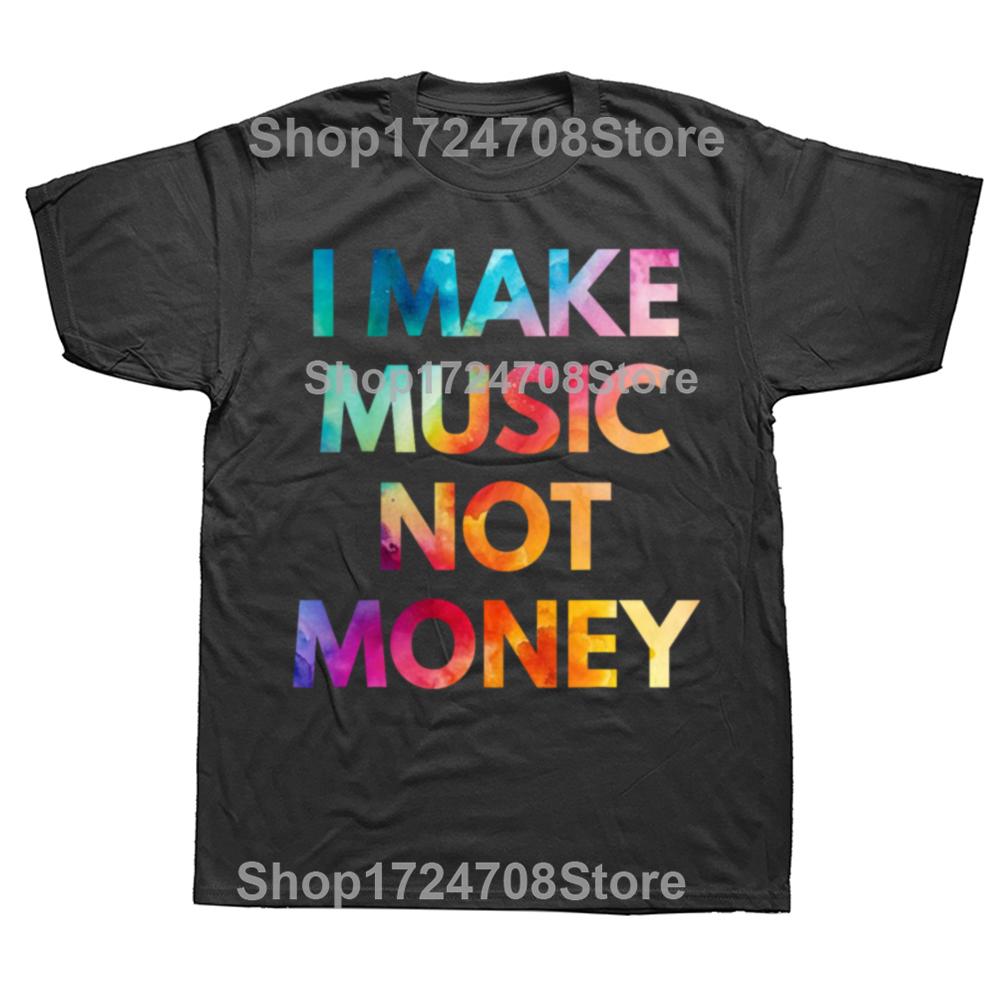 Funny I Make Music Not Money Graphic Tshirts Men Womens Fashion Casual Tshirt 100 Cotton Loose Oversized Humor T Shirt 4XL
Funny I Make Music Not Money Graphic Tshirts Men Womens Fashion Casual Tshirt 100 Cotton Loose Oversized Humor T Shirt 4XL