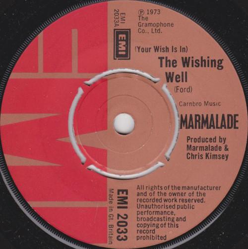 7inch Record MARMALADE - (Your Wish Is In) The Wishing Well EMI2033 EMI 1973 UK Rock Used
7inch Record MARMALADE - (Your Wish Is In) The Wishing Well EMI2033 EMI 1973 UK Rock Used