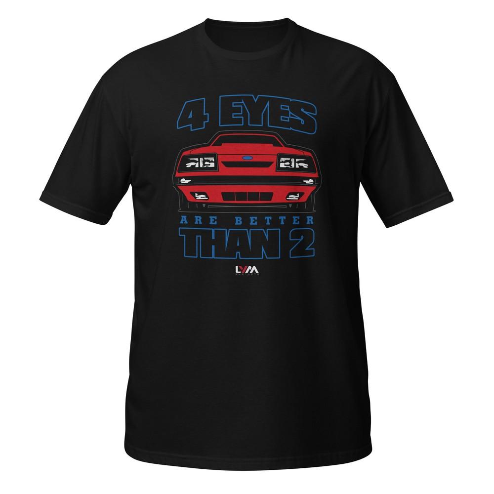 Foxbody Ford Mustang 4 Eyed Pride T-Shirt 4XL
Foxbody Ford Mustang 4 Eyed Pride T-Shirt 4XL