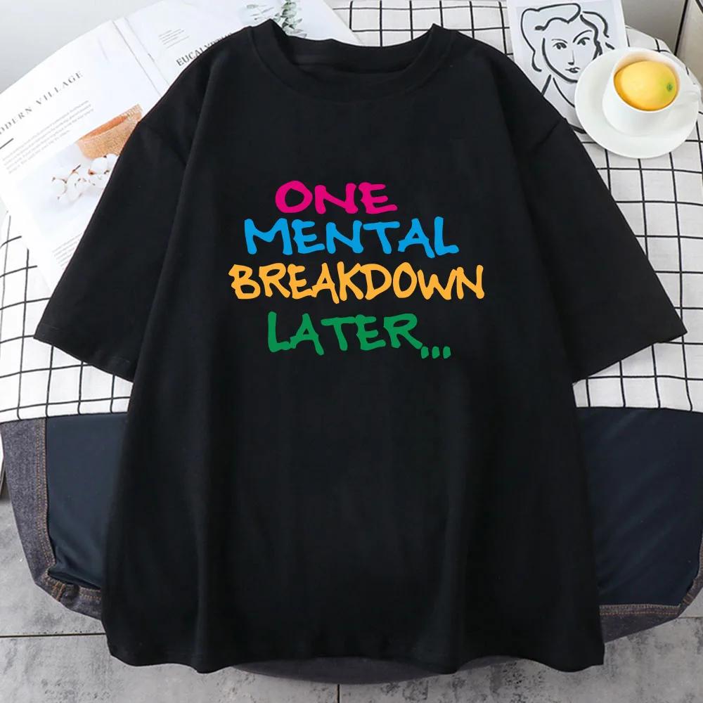Letter Printing Tshirt One Mental Breakdown Later Graphic Teeshirt Summer Streetwear Hip Hop Casual Cotton Soft Tshirts Women 2XL
Letter Printing Tshirt One Mental Breakdown Later Graphic Teeshirt Summer Streetwear Hip Hop Casual Cotton Soft Tshirts Women 2XL