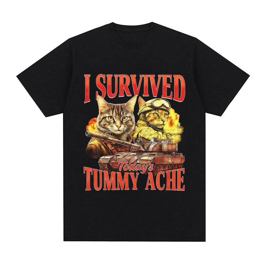 I Survived Today s Tummy Ache Funny Cat Meme T Shirt Men Women Fashion High Quality T-shirt Casual Short Sleeve T-shirt S
I Survived Today s Tummy Ache Funny Cat Meme T Shirt Men Women Fashion High Quality T-shirt Casual Short Sleeve T-shirt S