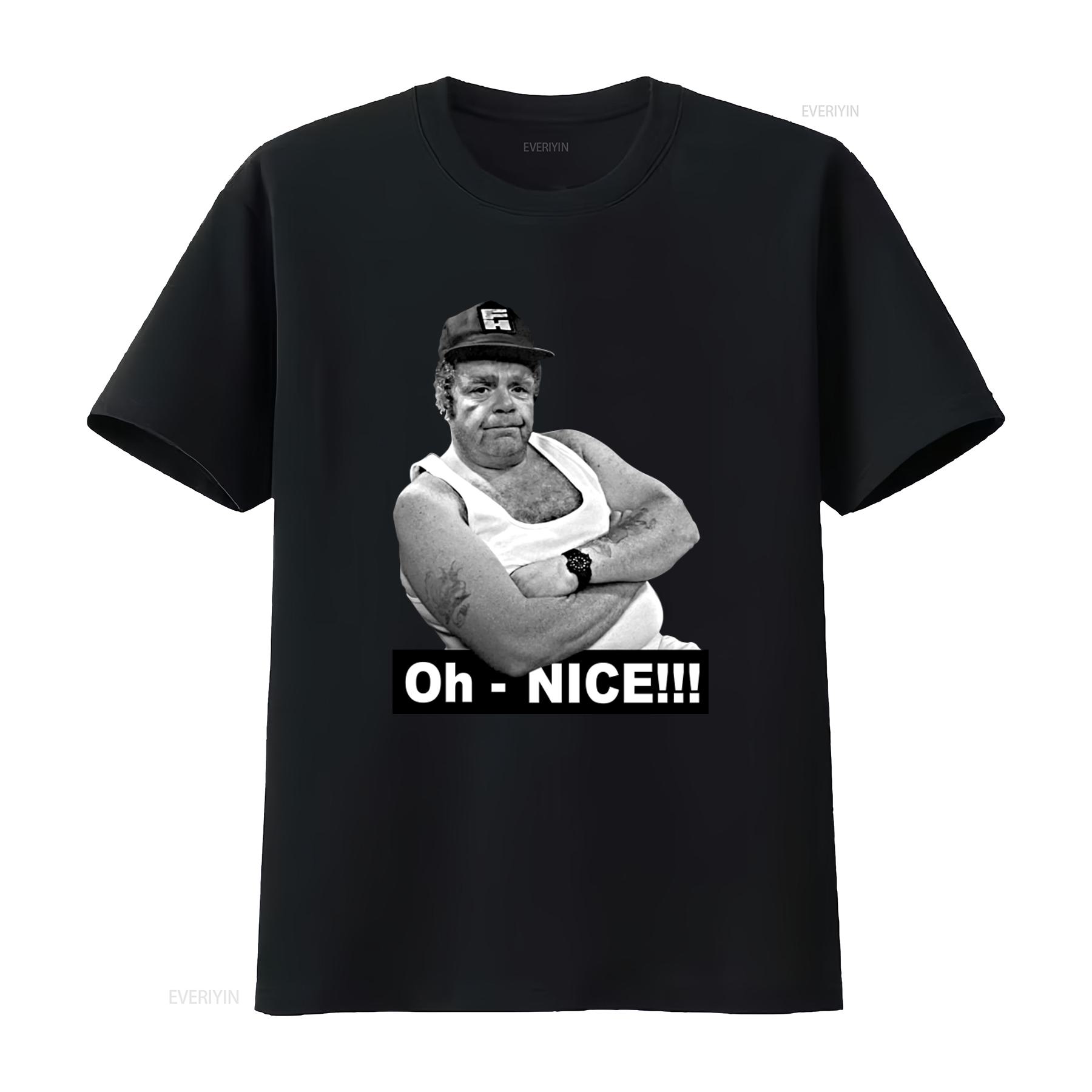 Onslow Keeping Up Appearances Geoffrey Hughes Oh Nice Print T Shirt for Fashion Casual vintage Washed Slightly Stretched 4XL
Onslow Keeping Up Appearances Geoffrey Hughes Oh Nice Print T Shirt for Fashion Casual vintage Washed Slightly Stretched 4XL