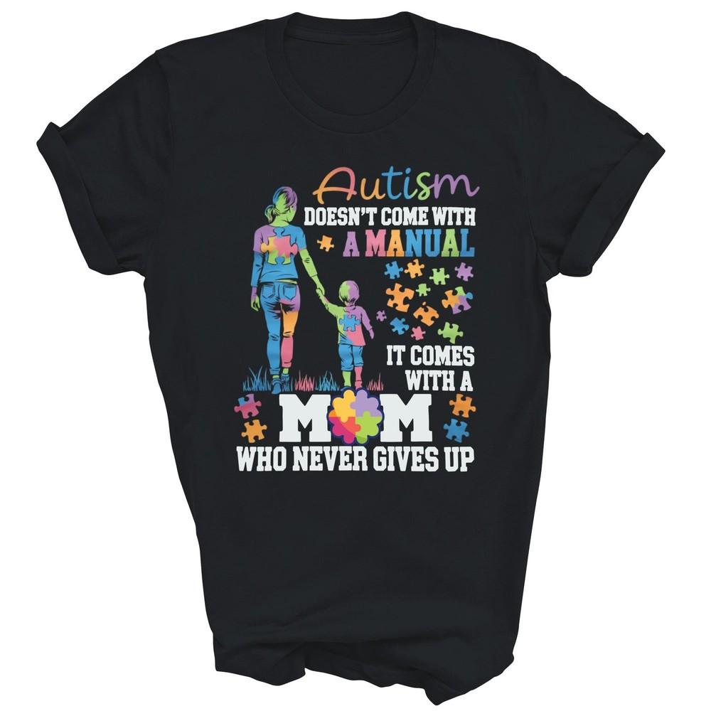 Autism Awareness Doesnt Come With A Manual Autism Mom Unisex Shirt Gift 3XL
Autism Awareness Doesnt Come With A Manual Autism Mom Unisex Shirt Gift 3XL