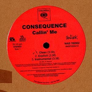 12inch Record CONSEQUENCE - Callin Me / Blowin My Phone Up / WAS702552PROMO Columbia 2006 US Rap & Hip-Hop/R&B Used
12inch Record CONSEQUENCE - Callin Me / Blowin My Phone Up / WAS702552PROMO Columbia 2006 US Rap & Hip-Hop/R&B Used