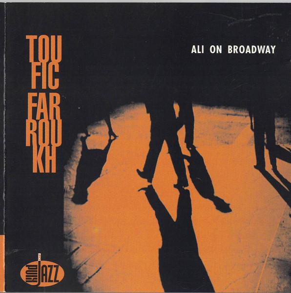 CD TOUFIC FARROUKH - ALI ON BROADWAY 860092,KOJ86009 Kind of Jazz 1994 France Dance & Electronica Used
CD TOUFIC FARROUKH - ALI ON BROADWAY 860092,KOJ86009 Kind of Jazz 1994 France Dance & Electronica Used