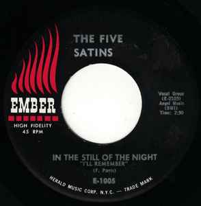 7inch Record FIVE SATINS - In The Still Of The Night I ll Rem E1005 Ember Records 1961 US Rock Used
7inch Record FIVE SATINS - In The Still Of The Night I ll Rem E1005 Ember Records 1961 US Rock Used