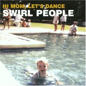 CD SWIRL PEOPLE - Hi Mom, Let s Dance SOLE010CD Sole Music 2002 Japan Dance & Electronica Used
CD SWIRL PEOPLE - Hi Mom, Let s Dance SOLE010CD Sole Music 2002 Japan Dance & Electronica Used