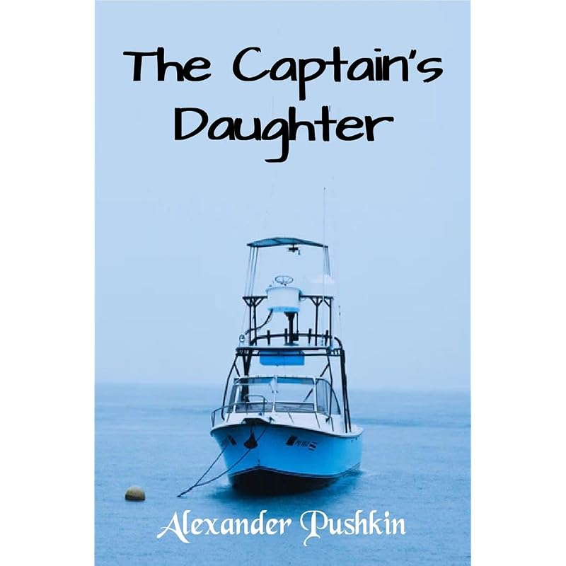 The Captain' Daughter The Captain'S Daughter Is A Historical Novel By