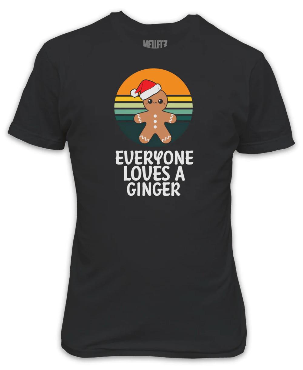 Everyone Loves a Ginger Christmas T-Shirt Cute Xmas Present Gift Secret Santa XXXXL