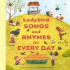 Ladybird Songs and Rhymes for Every Day by Ladybird Hardback Book 9780241671429