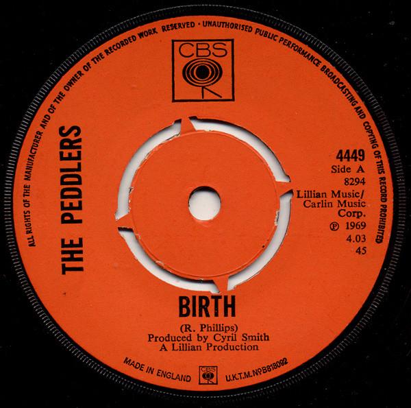 

7inch Record PEDDLERS - Birth 4449 CBS 1969 UK Rock Used