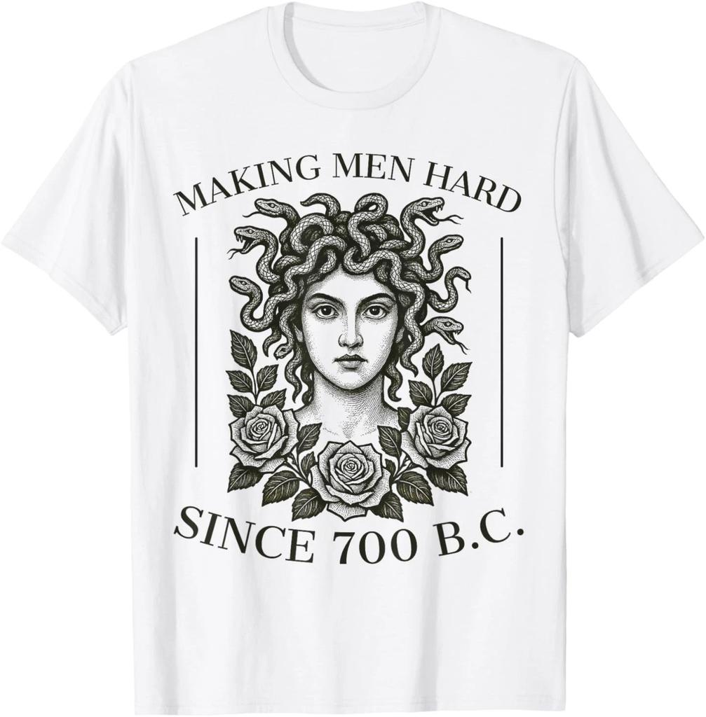 Funny T-shirt from Greek Mythology That Medusa Has Made Men Hard To Deal with Since 700 BC Street Hip-hop Men's Clothing Men Tee