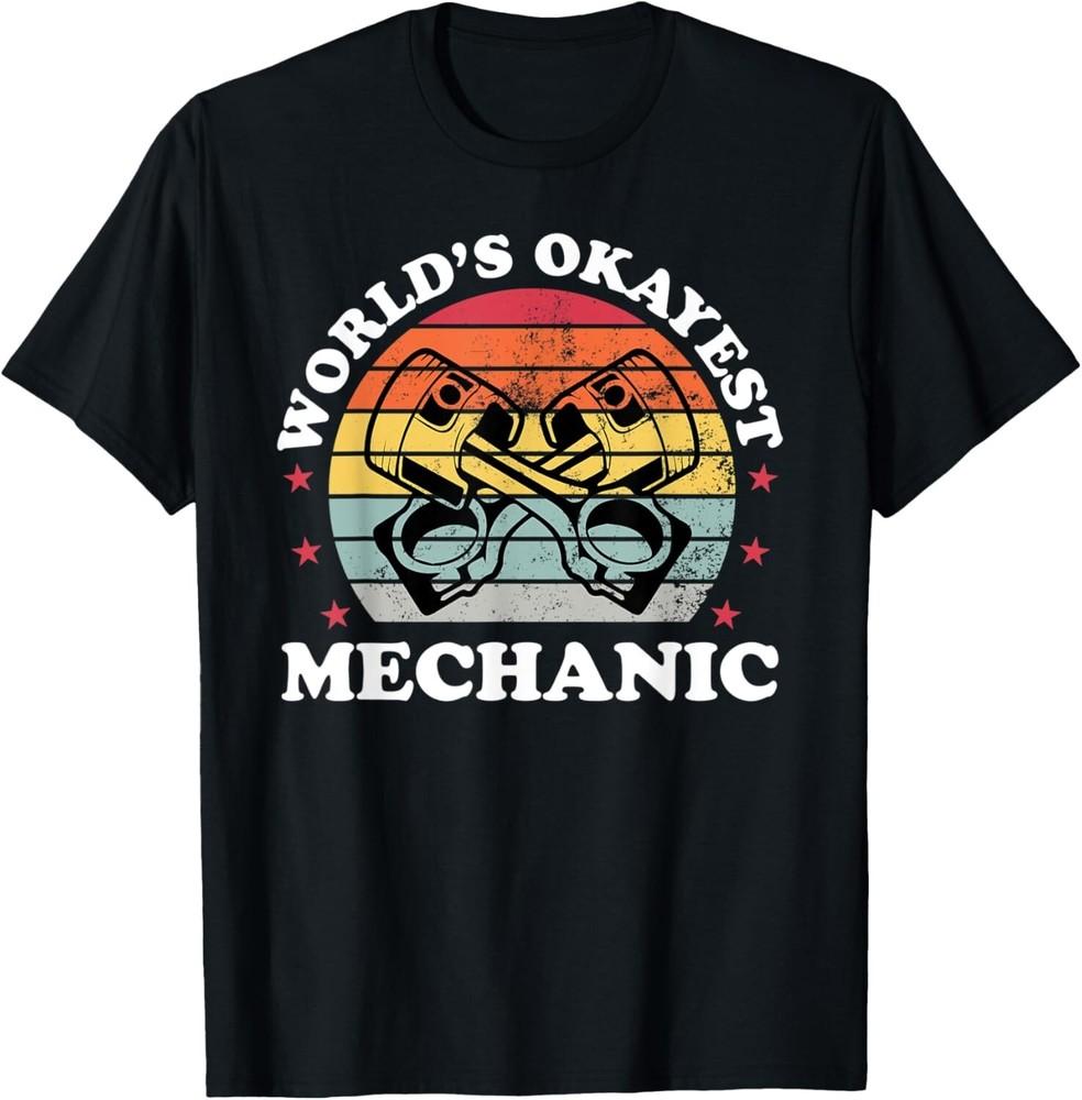 Okayest Mechanic Funny Auto Car Mechanic Dad Father Men Gift Unisex T-Shirt