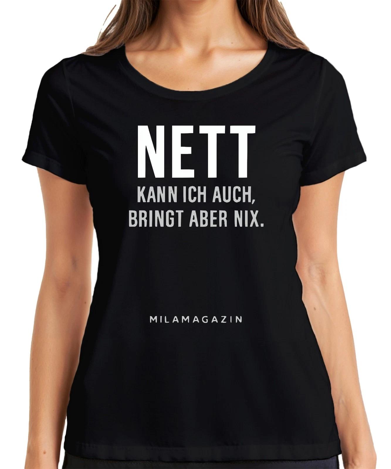 Nett kann ich auch bringt aber nix Sarkastisch Spruch Humor cool Damen T-Shirt XXXL