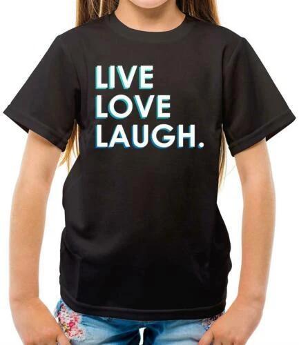 

Live Love Laugh - Kids - Inspiration - Slogan - Gift - Happy-Motivation 100