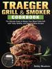Kniha Traeger Grill Smoker The Ultimate Guide To Master Your Wood Pellet Grill With by Meadows - Hardback