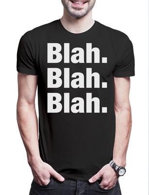 Blah Blah Blah Herren T-Shirt Slogan Spruch Motto Fun Spaß Comedy Joke Statement
