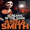Screams In the Dark by Anna Smith Paperback Book 9781780871202
