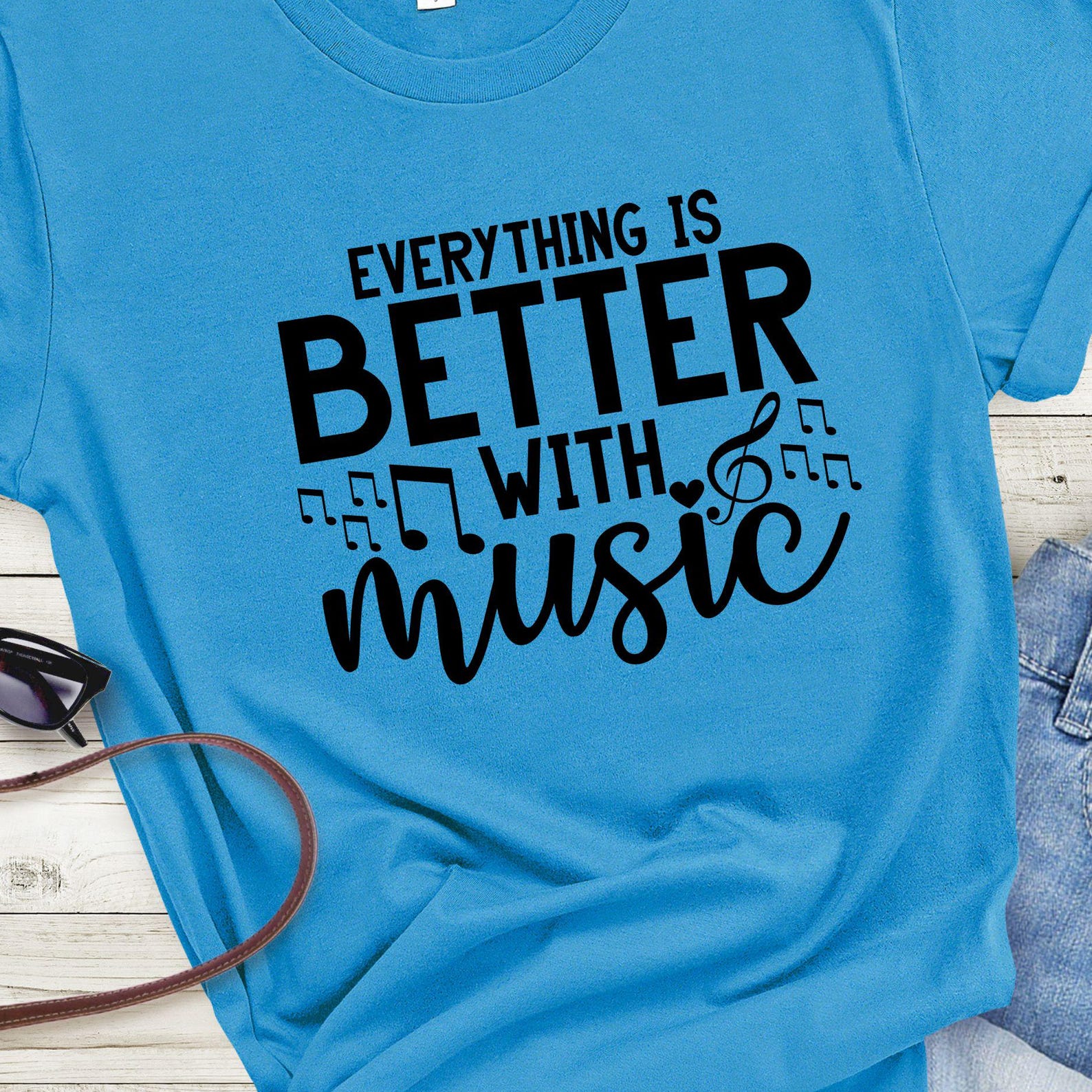 Everything Is Better With Music T-Shirt | Music Notes Tee, Band Shirt, 8 colors XL