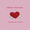 Afterwords by Charlotte M Pearl Paperback Book 9781399940412