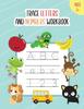 The Trace Letters and Numbers Workbook : Learn How To Write Alphabet A-Z Upper and Lower Case and Numbers 1 - 10 for Kids Ages 3+ Book