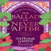 La Balada de Nunca Jamás de Stephanie Garber Libro de Bolsillo 9781399633888