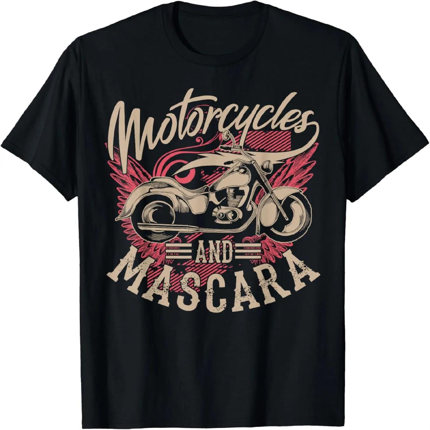 

Motorcycles And Mascara _ Cute Makeup Motor Lover Gift T-Shirt XXXXXL різнокольоровий
