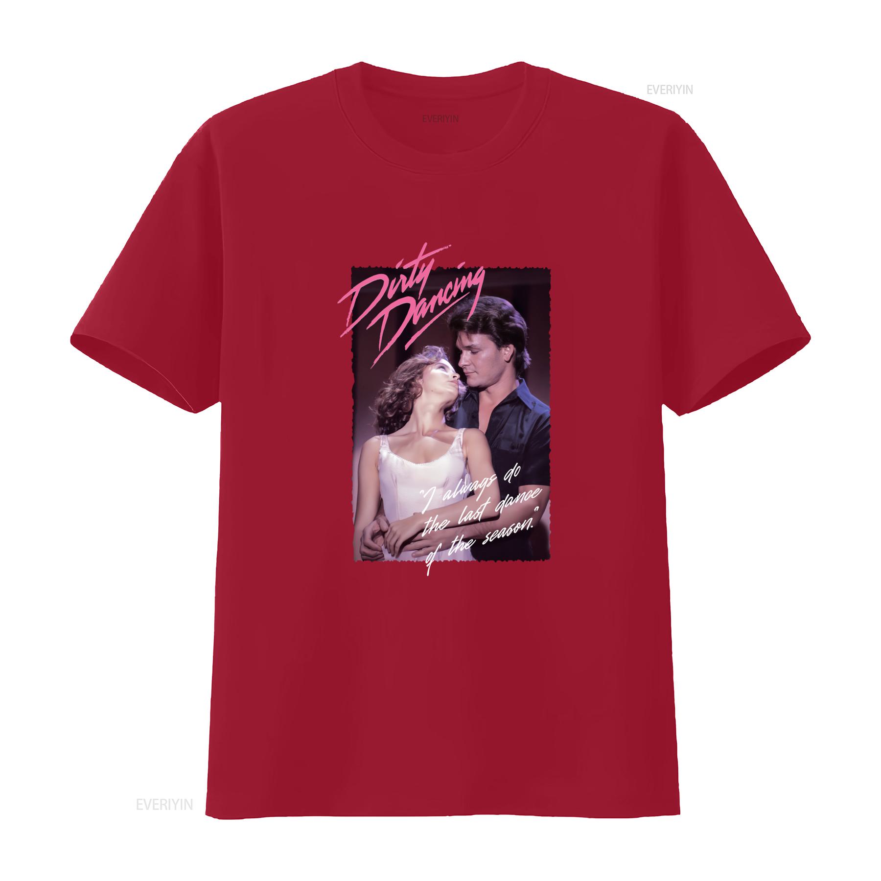 Dirty Dancing Last Dance Of The Season Quote T Shirt Retro Movie Inspired Design vintage Washed Versatile Slightly homme S