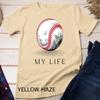 My Life Baseball T-Shirt Unisex T-shirt