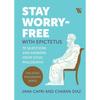 Stay Worryfree with Epictetus: Questions and Answers from Stoic Philosophy