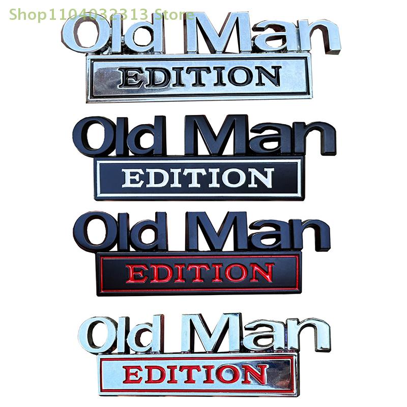 1PC Car 3D Metal Chrome Sticker Emblem OLD MAN EDITION Badge Logo Car Trunk Body Door Styling Decals Stickers Auto Accessories