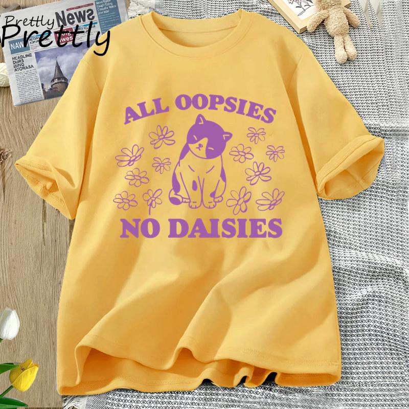 All Oopsies No Daisies T Shirt Retro Cat Kitten Tshirt Funny Cat Lover T-shirt Unisex Unisex Short Sleeve Summer Tees Streetwear