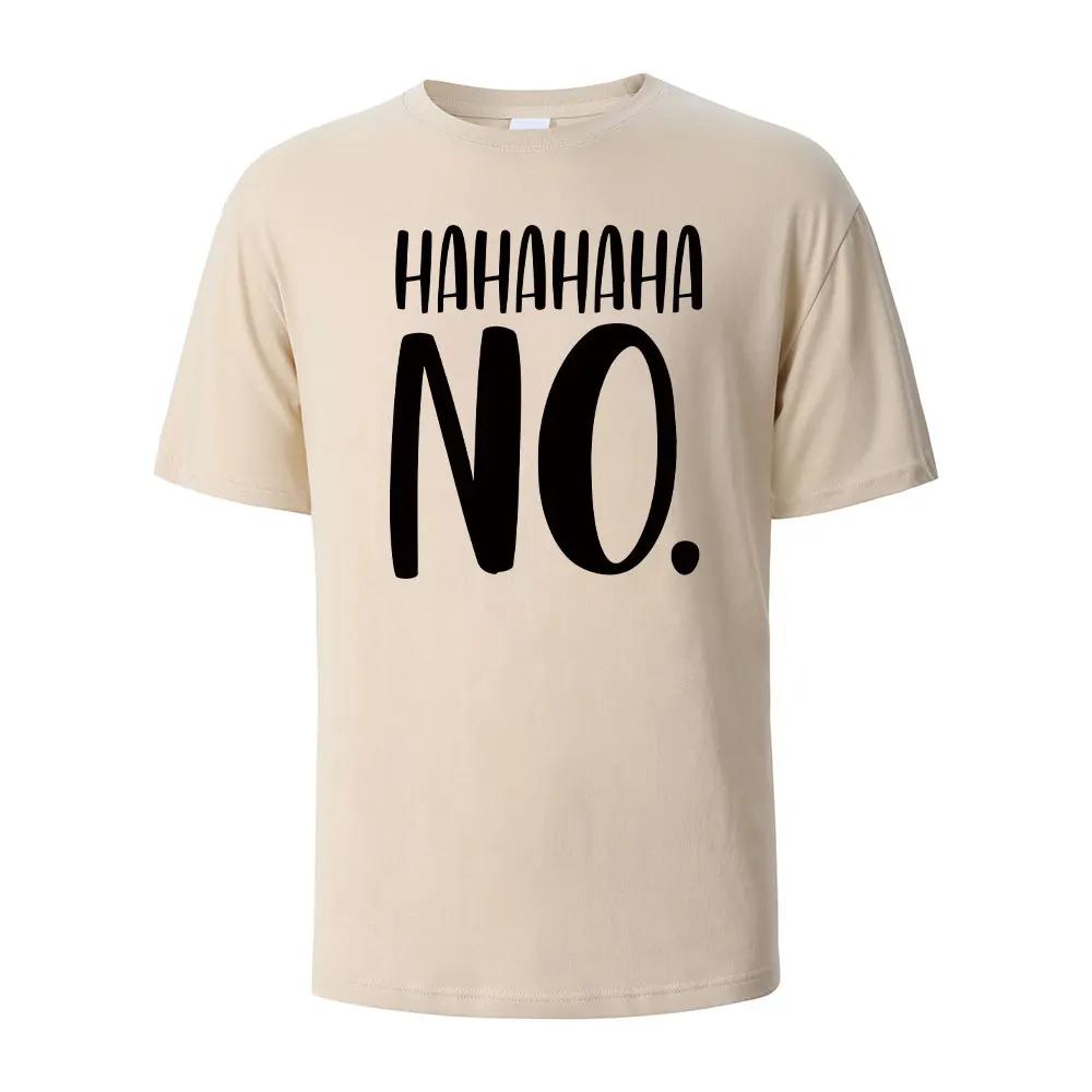 Hahaha No Print T-Shirt Summer Tees For Men Women 100% Cotton O-neck Oversize Casual Short Sleeved Tops