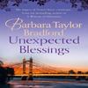 Unexpected Blessings by Barbara Taylor Bradford Paperback Book 9780008365622