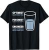 Funny Engineer Optimist Pessimist Engineering Humor Jokes T-Shirt